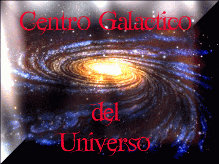 Centro Galáctico del Universo